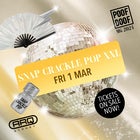 SNAP CRACKLE POP XXL | FRI 1 MAR | POOF DOOF SYDNEY