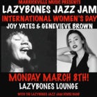 Lazybones Jazz Jam - International Women's Day Mon 8 March!