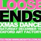 LOOSE ENDS - XMAS DANCE