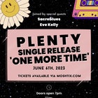 P L E N T Y - 'One More Time' Single Release! Feat. Sacreblues & Eve Kelly