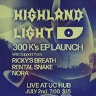 Highland Light EP Launch - UC Hub