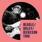 SIMA Presents Contemporary Underground feat. Beadle/Doley/Dickeson Trio with special support by Return of the Bern