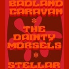 Friday Night Lights Featuring:Badland Caravan-The Dainty Morsels-Stellar