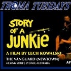 International Troma Tuesdays: "Story of a Junkie" with Dedderz LIVE