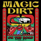 Magic Dirt w/ Guests:River Of Snakes & Church Moms