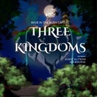ROMANCE OF THE THREE KINGDOMS 💥 👺 | ANU Kambri