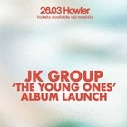 JK Group - The Young Ones LP Release