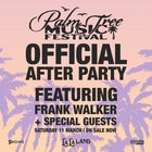 Palm Tree Festival Afterparty ft. Frank Walker (UK) + Special Guest DJs