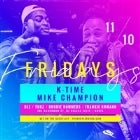 Argyle Fridays ft. K-time & Mike Champion
