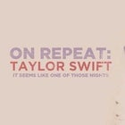 On Repeat: Taylor Swift - Mt Gambier