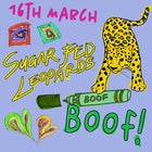 Sugar Fed Leopards and BOOF the Band