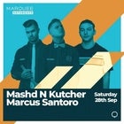 Marquee Saturdays - Mashd N Kutcher + Marcus Santoro