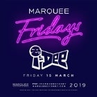 Marquee Fridays - DJ I-Dee